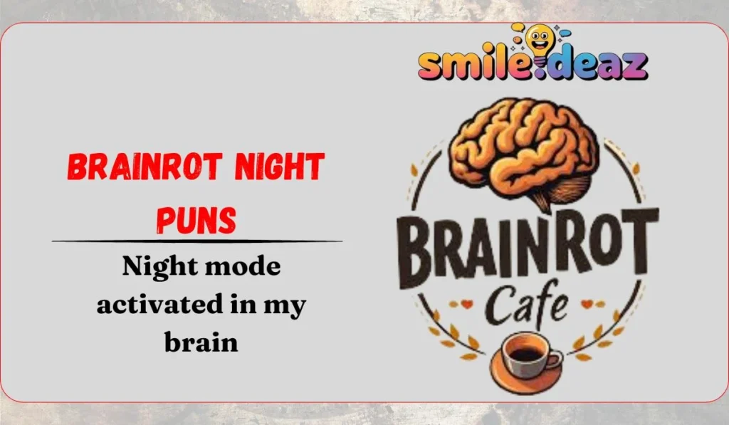 Brainrot Night Puns