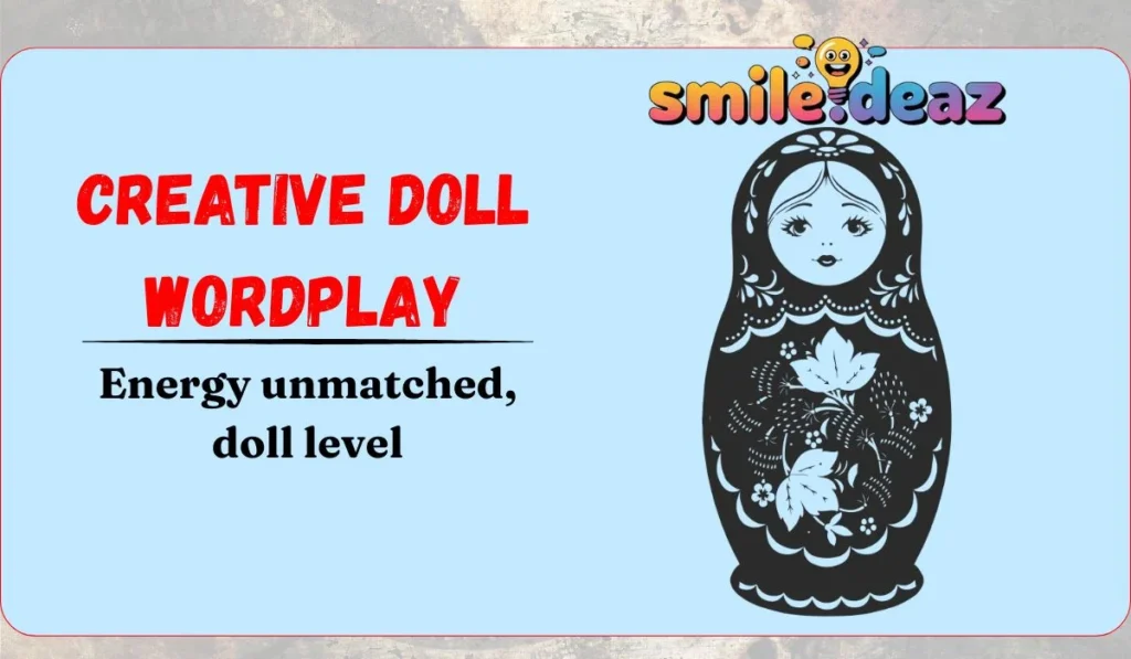 Creative Doll Wordplay