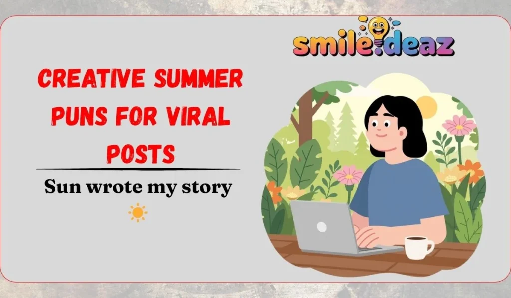 Creative Summer Puns for Viral Posts