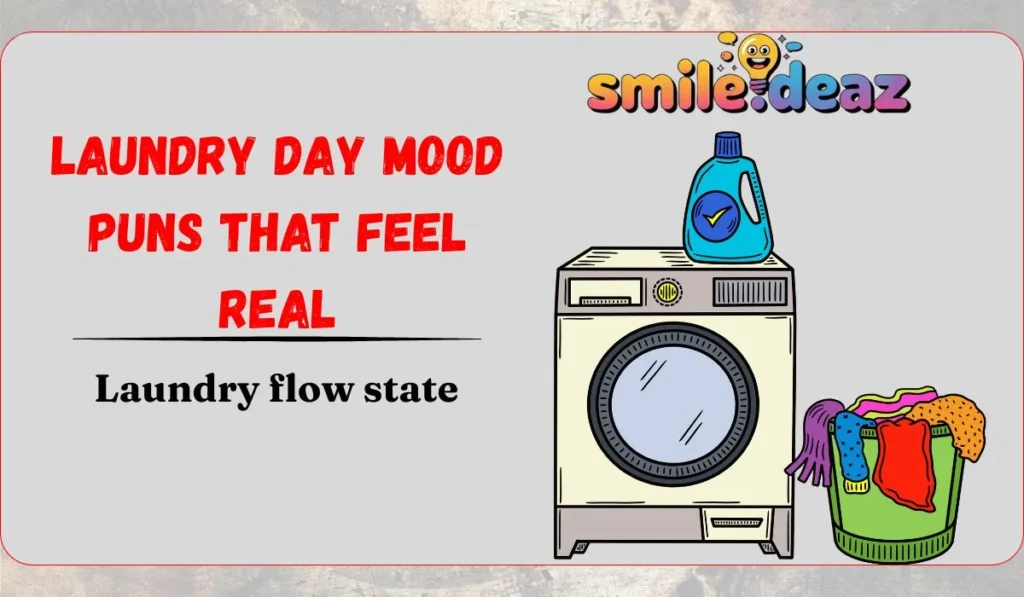 Laundry Day Mood Puns That Feel Real