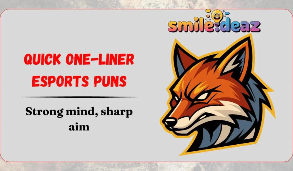 Quick One-Liner Esports Puns