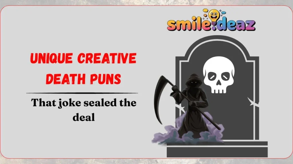Unique Creative Death Puns