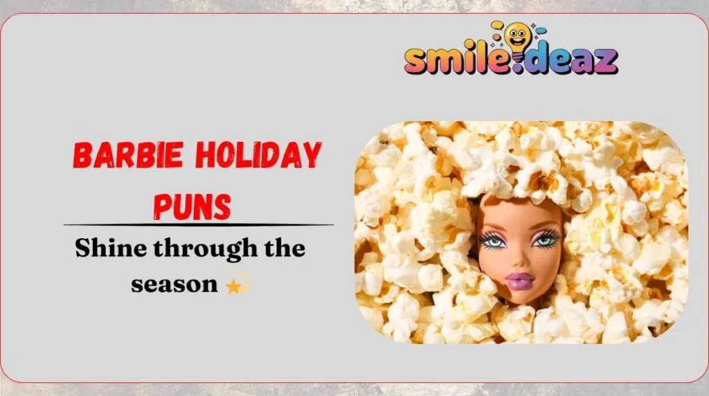 Barbie Holiday Puns