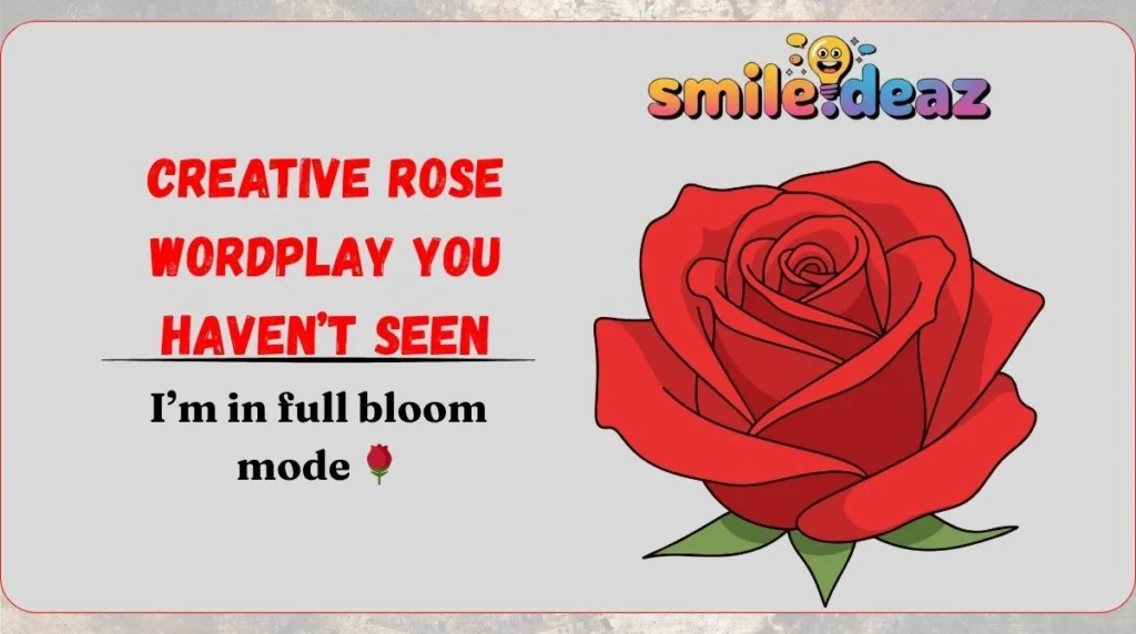 Creative Rose Wordplay You Haven’t Seen