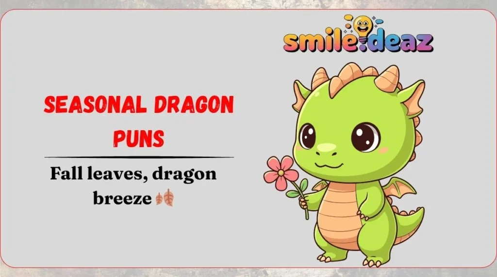 Seasonal Dragon Puns