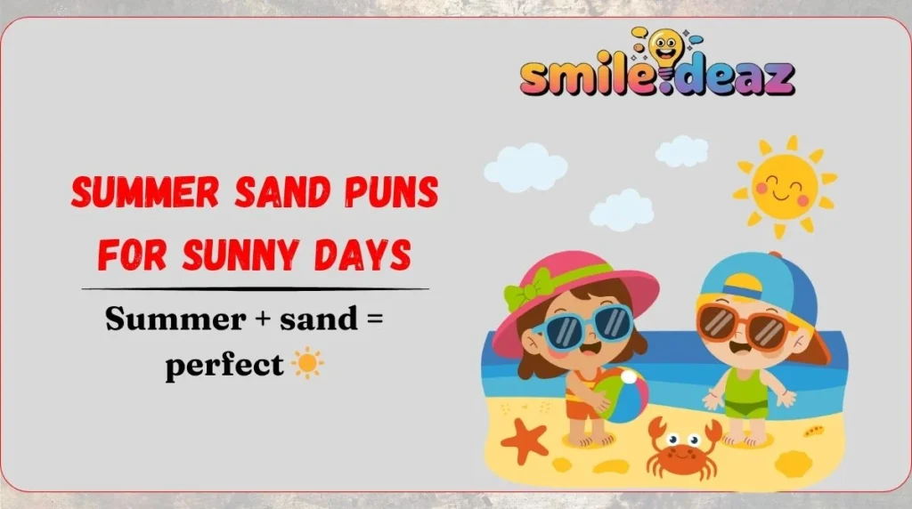 Summer Sand Puns for Sunny Days