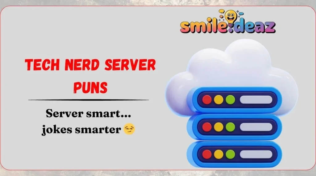 Tech Nerd Server Puns