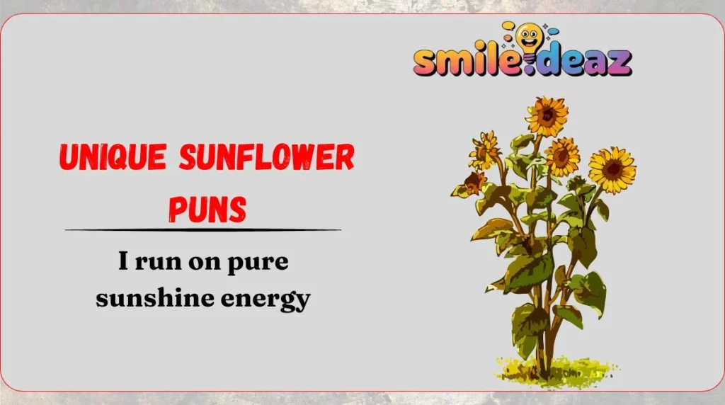 Unique Sunflower Puns