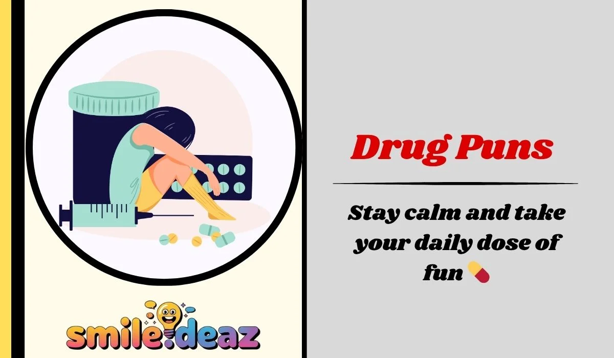 Drug Puns