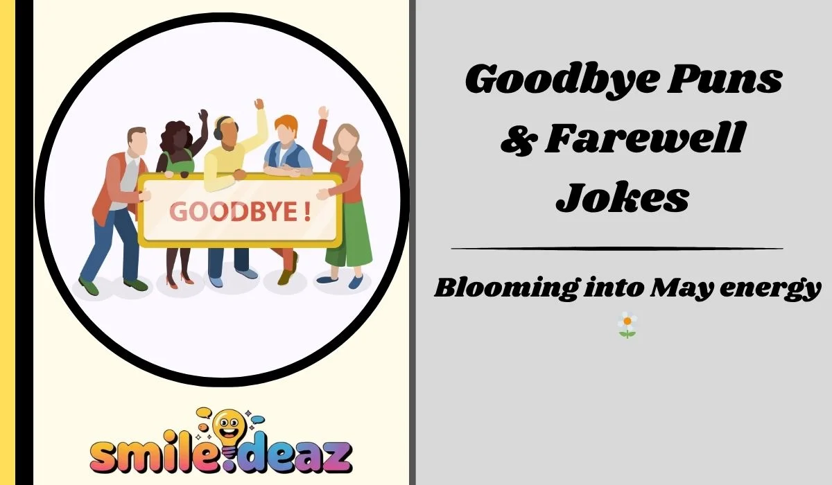 Goodbye Puns & Farewell Jokes