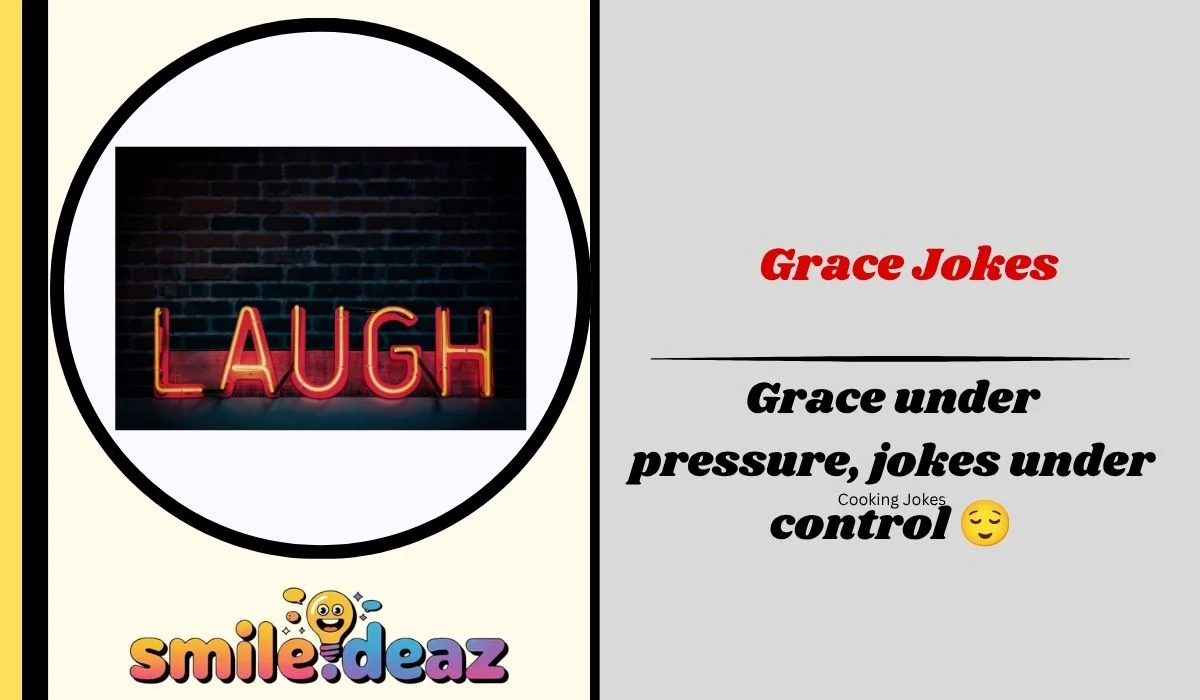 Grace Jokes