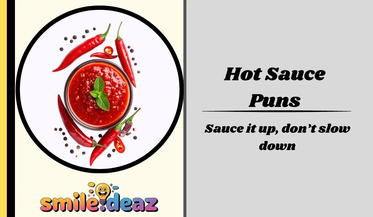 Hot Sauce Puns