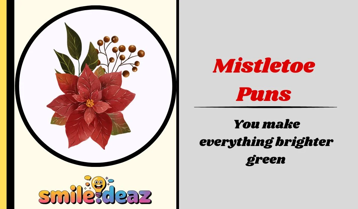 Mistletoe Puns