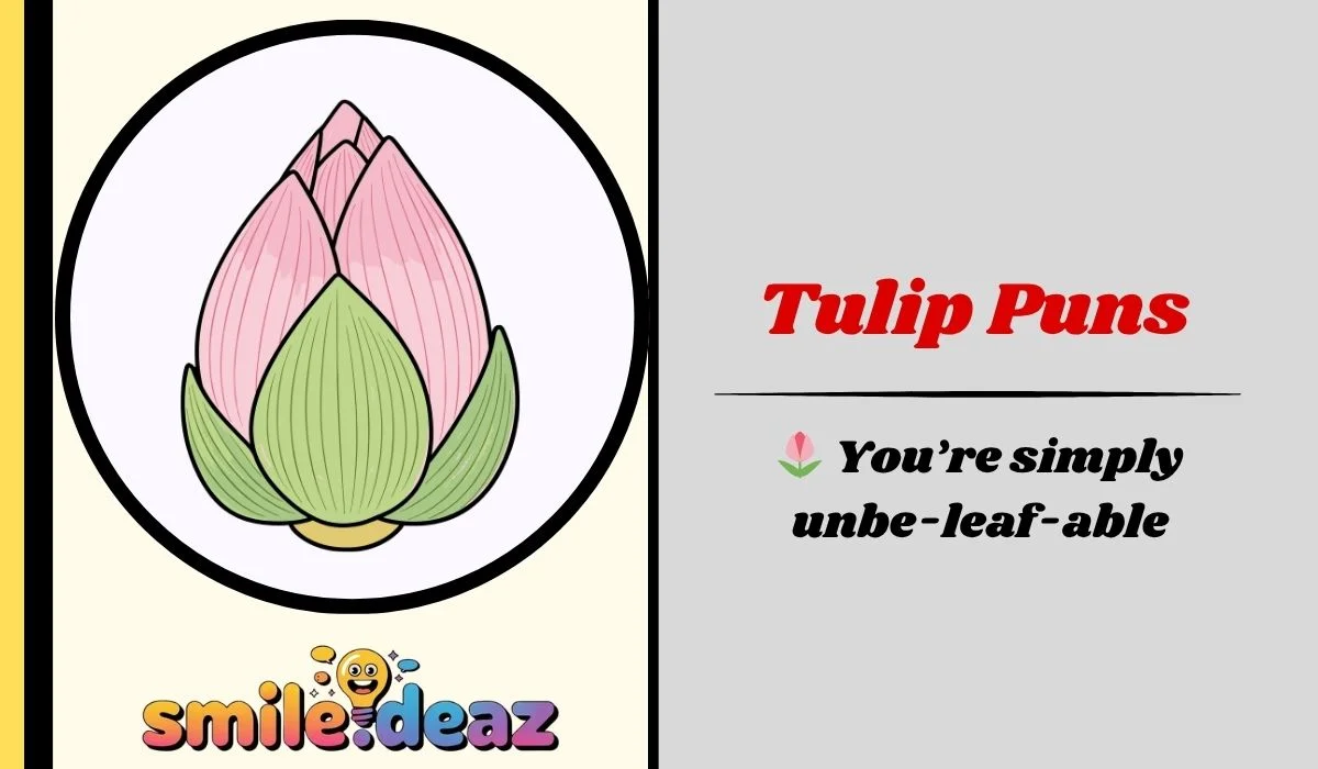Tulip Puns