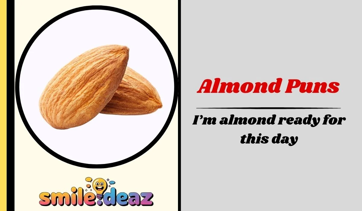 Almond Puns