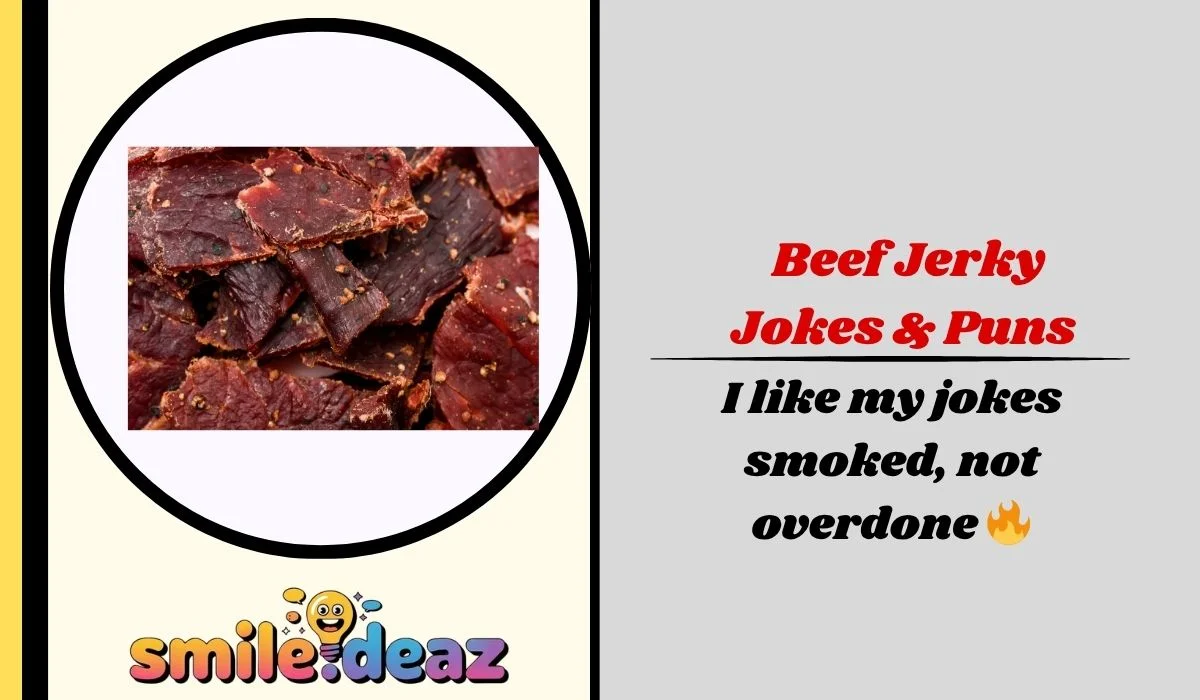 Beef Jerky Jokes & Puns
