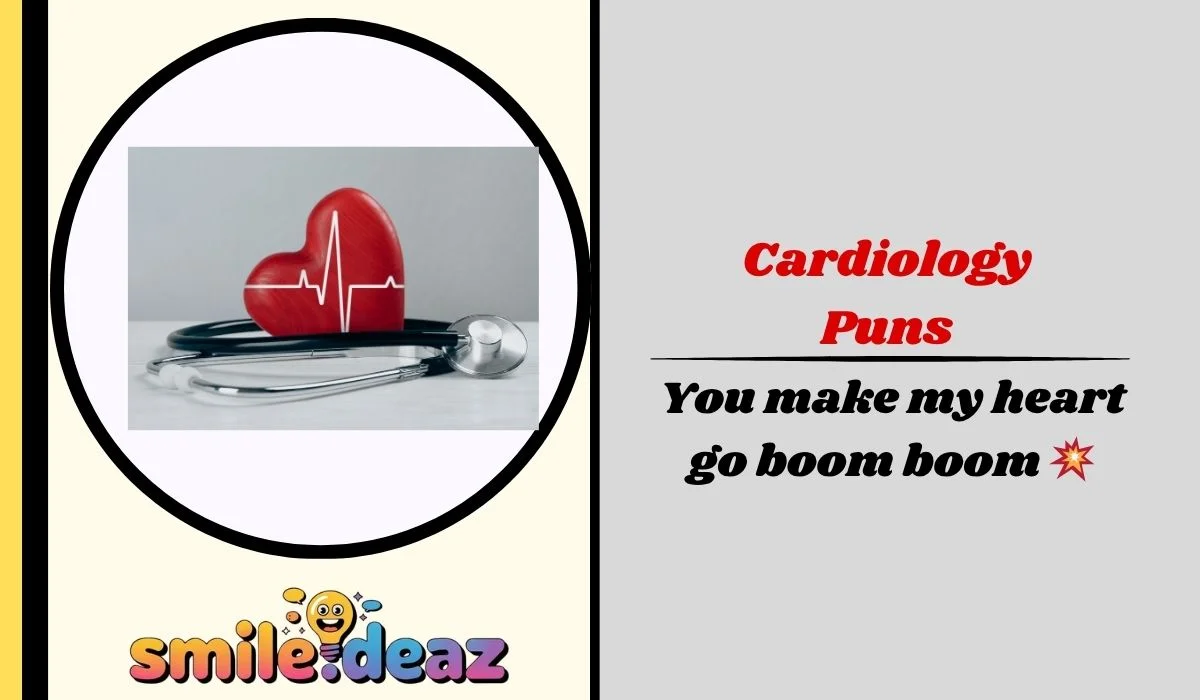 Cardiology Puns