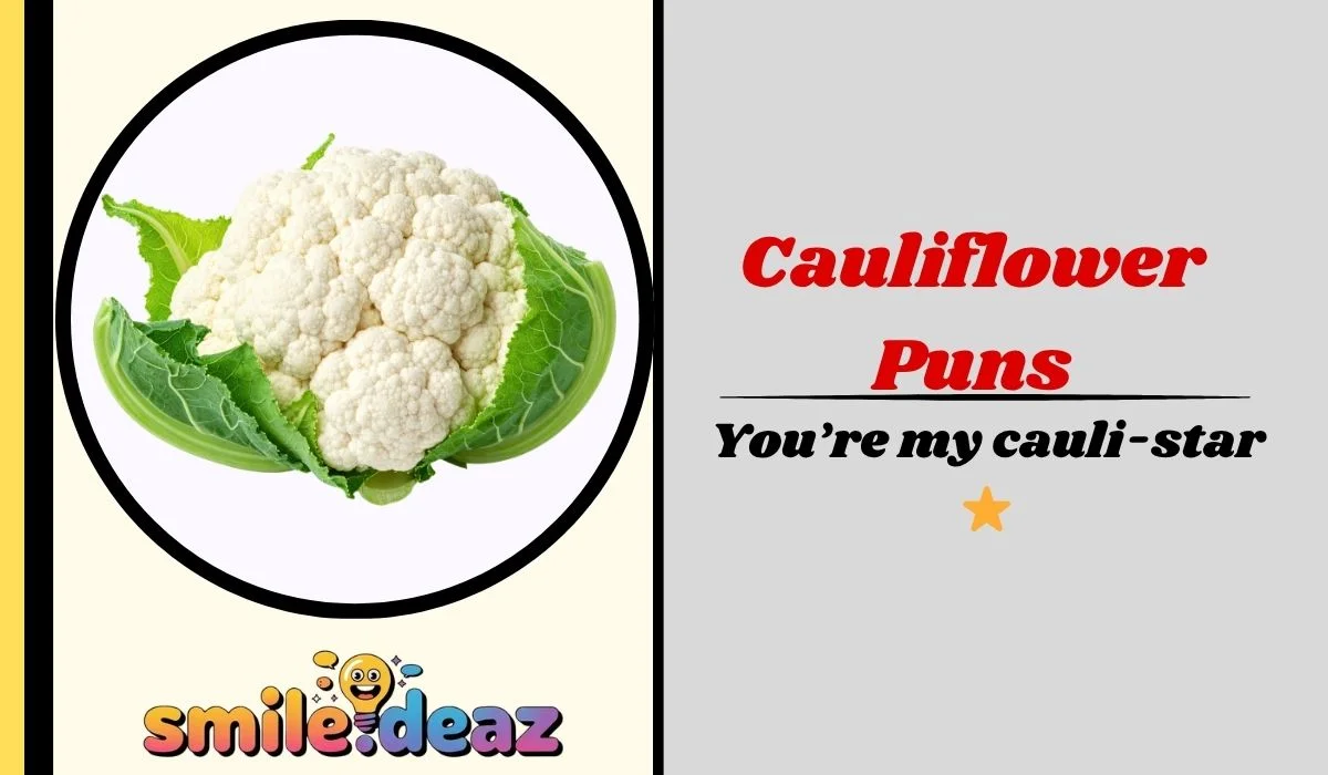 Cauliflower Puns