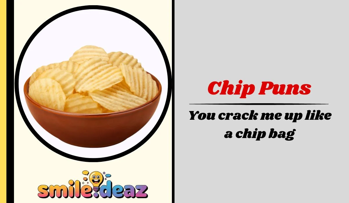 Chip Puns