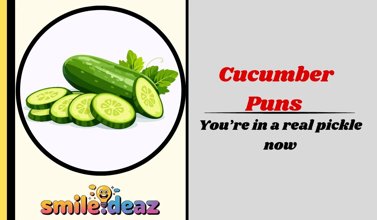 Cucumber Puns