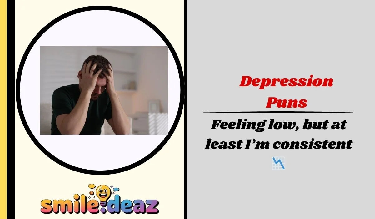 Depression Puns