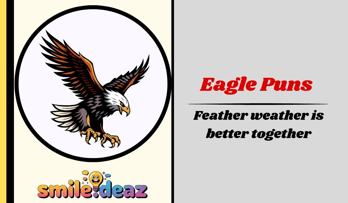 Eagle Puns