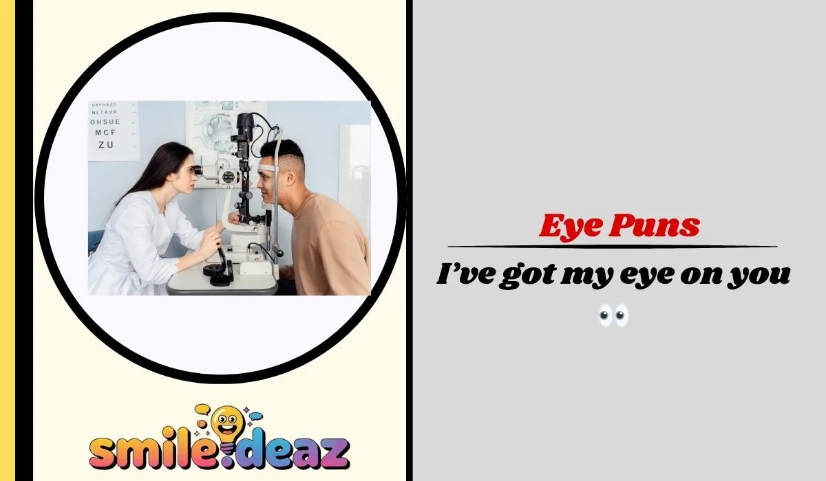 Eye Puns