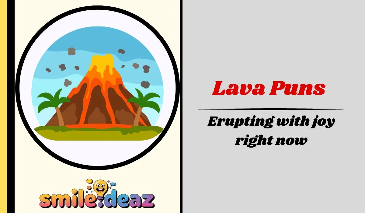 Lava Puns