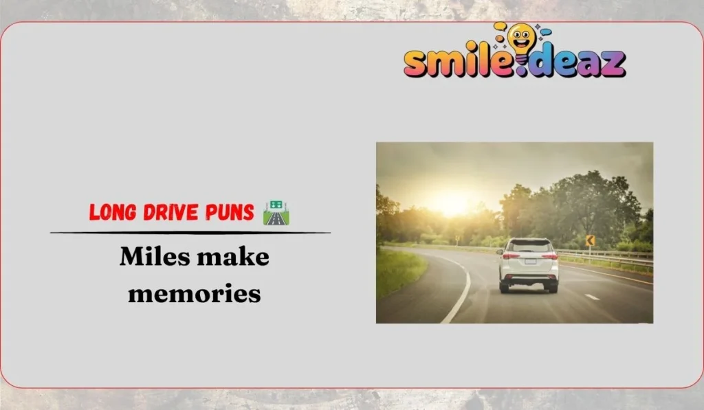 Long Drive Puns 🛣️