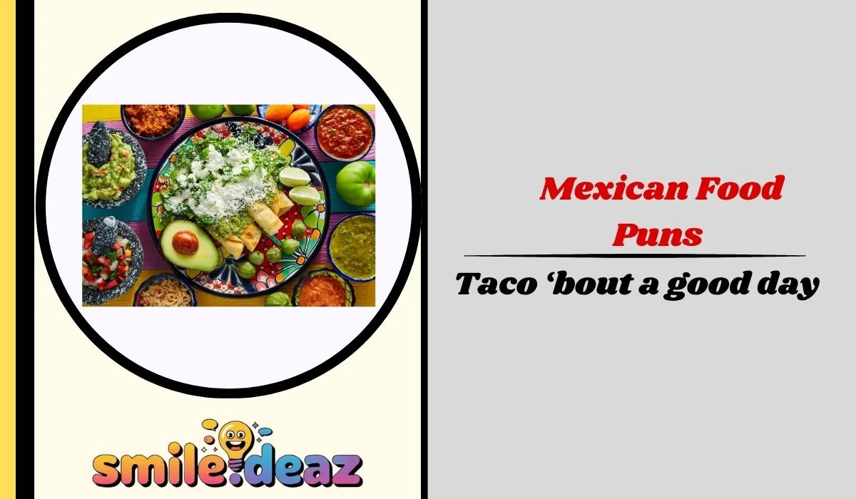 Mexican Food Puns