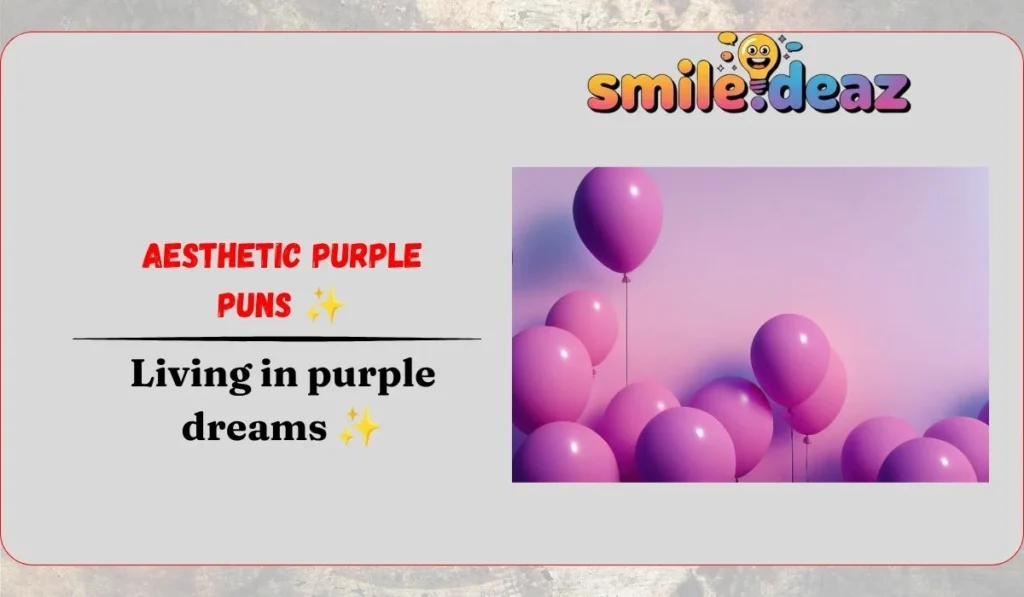 Aesthetic Purple Puns ✨