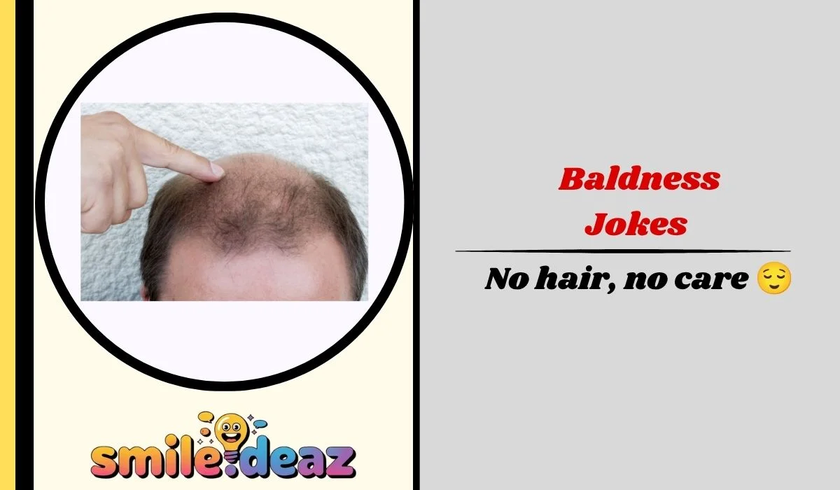 Baldness Jokes