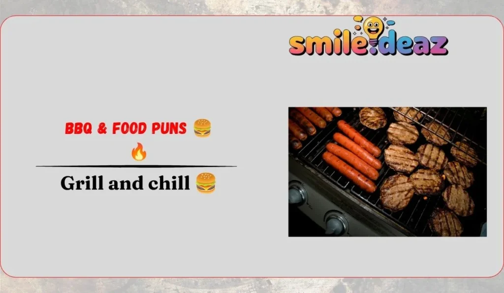 BBQ & Food Puns 🍔🔥