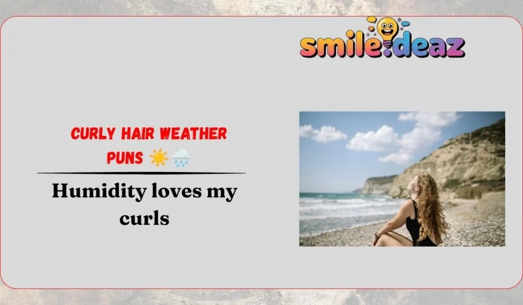 Curly Hair Weather Puns ☀️🌧️