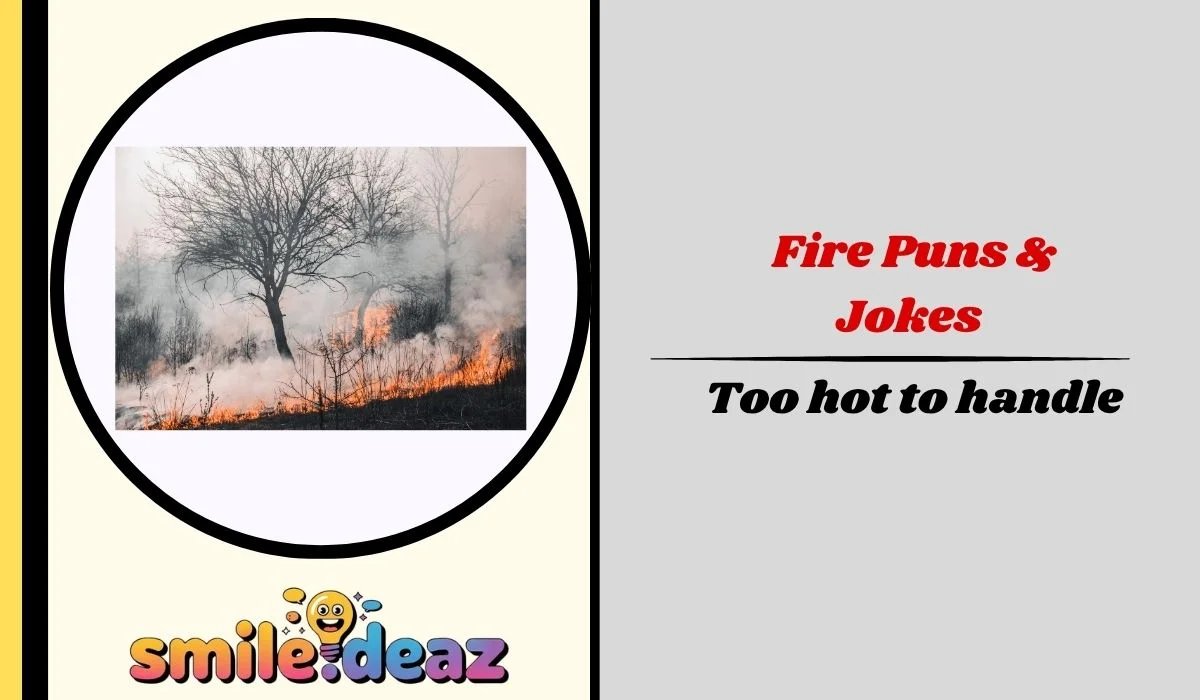 Fire Puns & Jokes