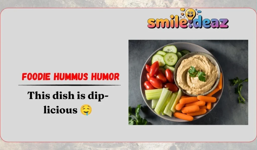Foodie Hummus Humor
