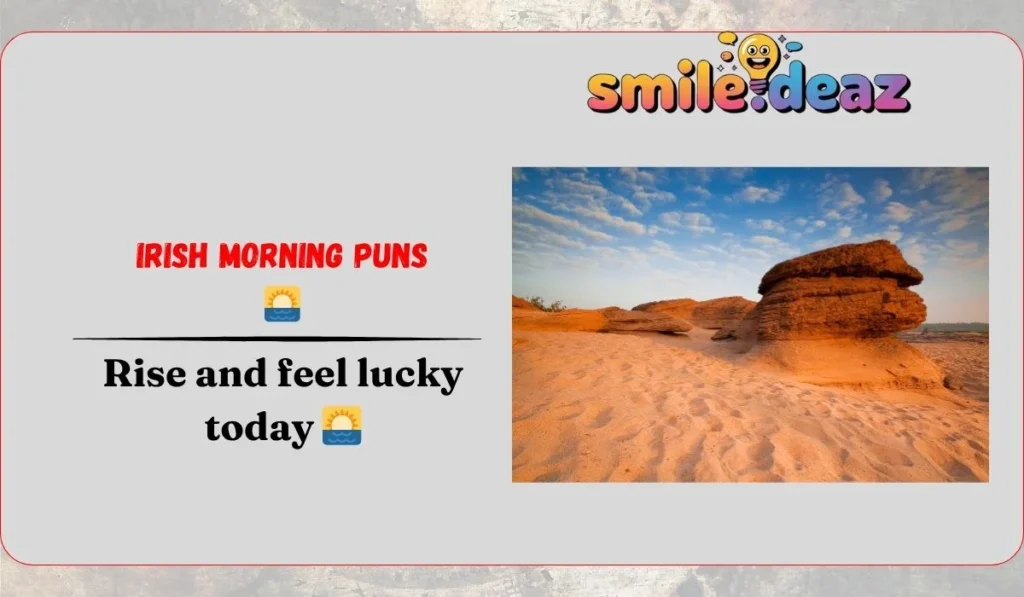 Irish Morning Puns ๐