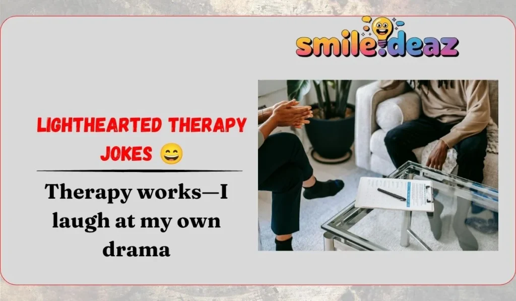 Lighthearted Therapy Jokes đ