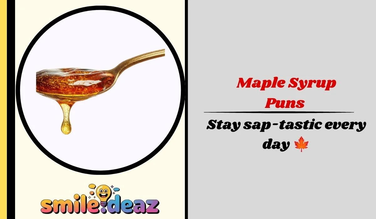 Maple Syrup Puns