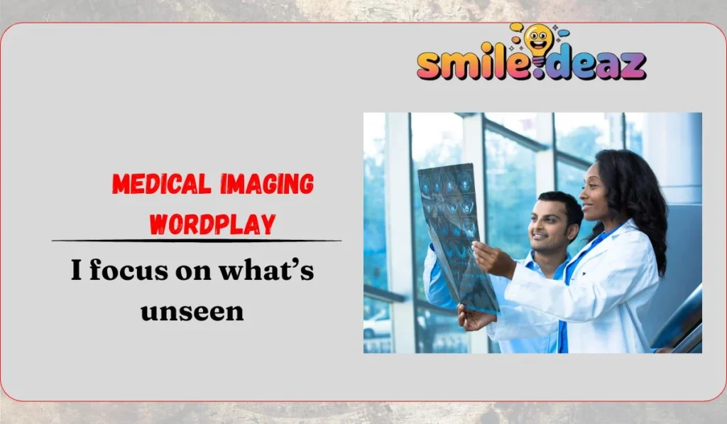 Medical Imaging Wordplay