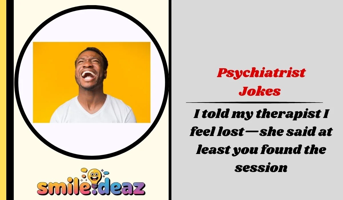 Psychiatrist Jokes