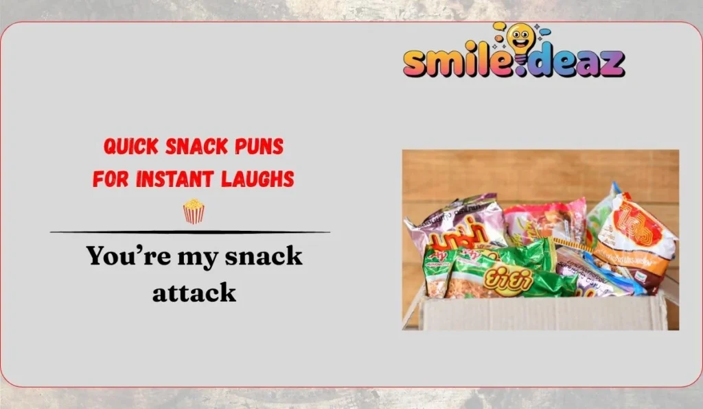 Quick Snack Puns for Instant Laughs 🍿