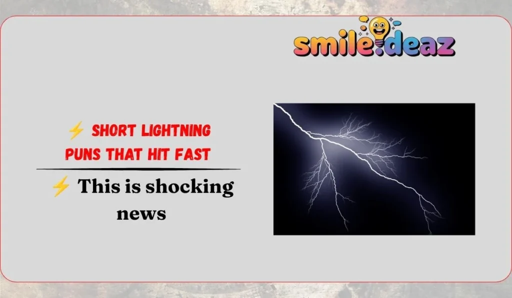 ⚡ Short Lightning Puns That Hit Fast