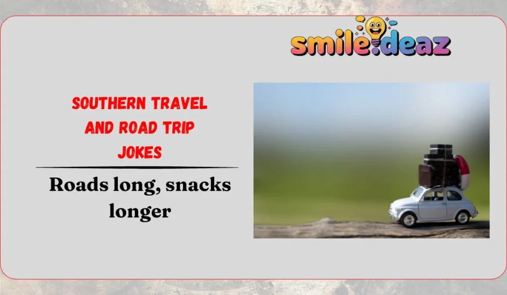 Southern Travel and Road Trip Jokes