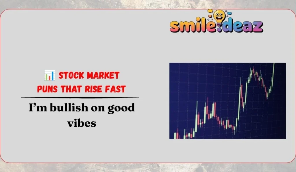 📊 Stock Market Puns That Rise Fast