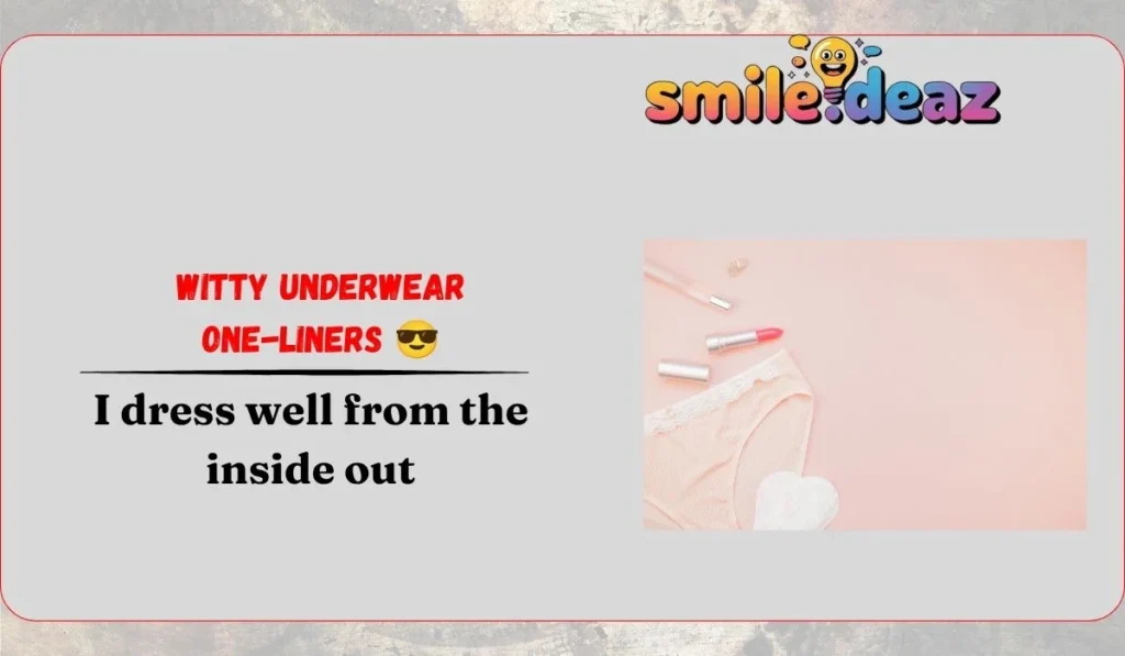 Witty Underwear One-Liners 😎