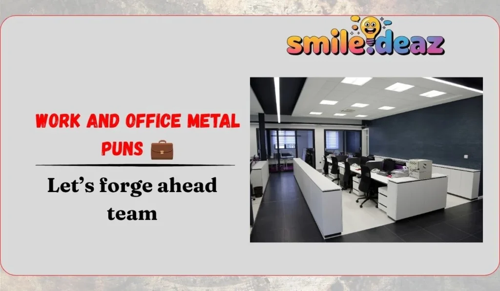 Work and Office Metal Puns 💼
